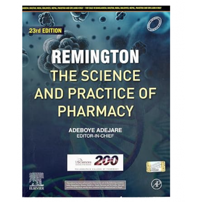 Remington the science and practice of pharmacy;23rd Edition 2021 by Aseboye Adejare