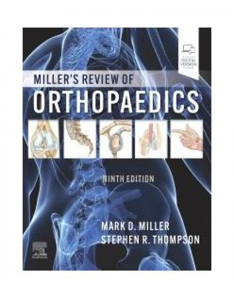 Millers Review of Orthopaedics;9th Edition 2025 by Mark D. Miller & Stephen R. Thompson