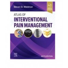Atlas of Interventional Pain Management;6th Edition 2025 by Steven D. Waldman