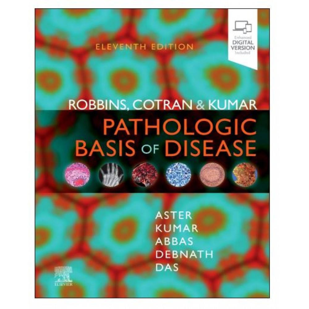 Robbins Cotran and Kumar Pathologic Basis of Disease;11th (US Edition)2025 by Aster, Kumar & Abbas