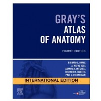 Gray's Atlas of Anatomy;4th(International)Edition 2025 By Richard L.Drake, Paul E Richardson & Richard M Tibbitts