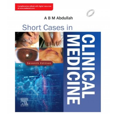 Short Cases in Clinical Medicine;7th Edition 2025 By ABM Abdullah