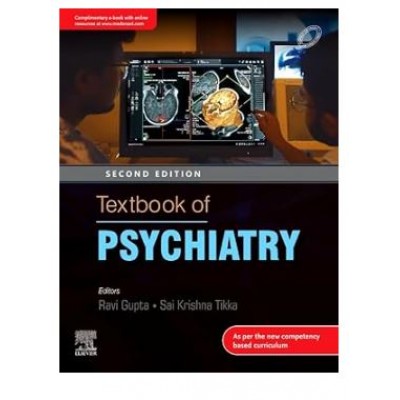 Textbook of Psychiatry;2nd Edition 2025 by Ravi Gupta & Sai Krishna Tikka