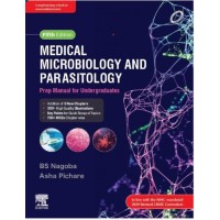 Medical Microbiology and Parasitology: Prep Manual for Undergraduates;5th Edition 2025 By BS Nagoba & Asha Pichare