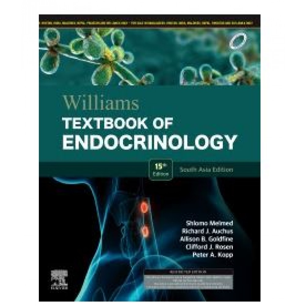 William's Textbook of Endocrinology:15th (South Asia Edition) 2025 By Shlomo Melmed & Richard J. Auchus