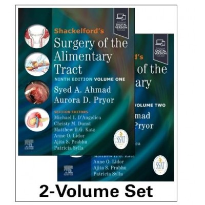 Shackelford's Surgery of the Alimentary Tract (2 Volume Set);9th Edition 2018 By Syed A. Ahmad & Aurora D. Pryor