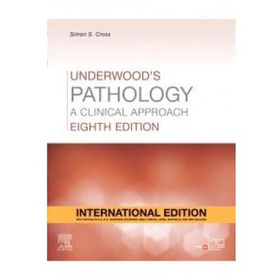 Underwood's Pathology;8th(International) Edition 2024 by Simon Cross