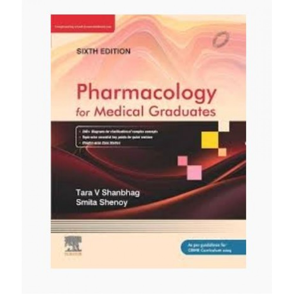 Pharmacology for Medical Graduates;6th Edition 2026 by Tara V Shanbhag & Smita Shenoy