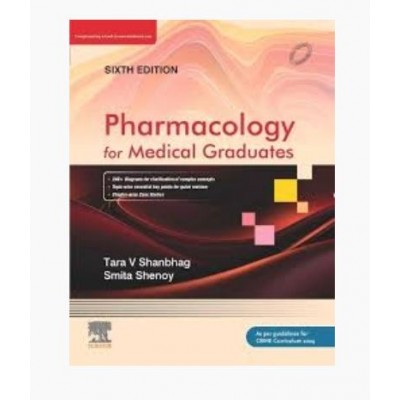 Pharmacology for Medical Graduates;6th Edition 2026 by Tara V Shanbhag & Smita Shenoy