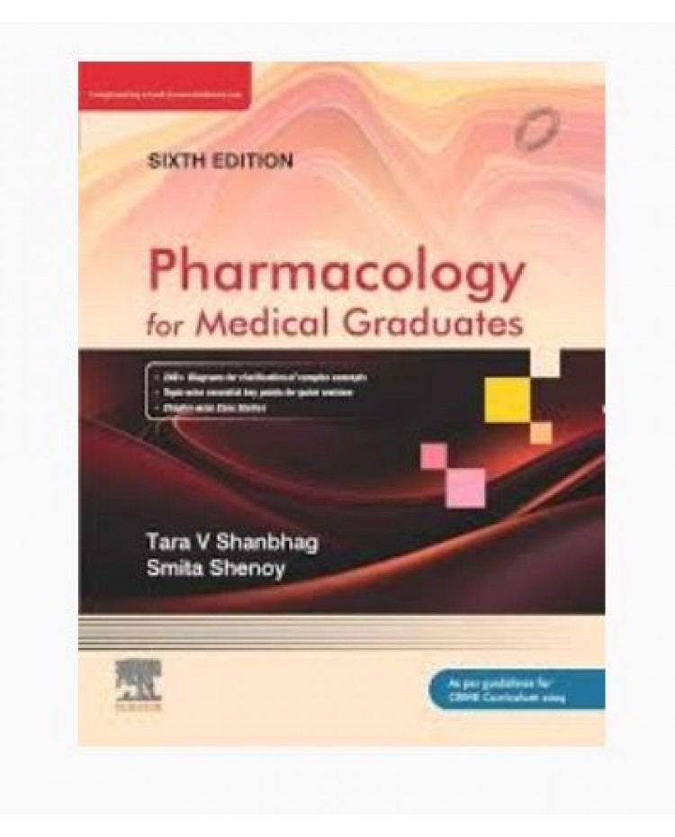 Pharmacology for Medical Graduates;6th Edition 2026 by Tara V Shanbhag & Smita Shenoy