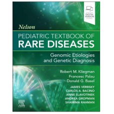Nelson Pediatric Textbook of Rare Diseases(Genomic Etiologies and Genetic Diagnosis);1st Edition 2026 by Robert Kliegman & Francesc Palau