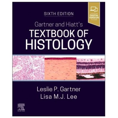 Textbook of Histology;6th (International) Edition 2026 By Leslie P.Gartner & Lisa M.J Lee