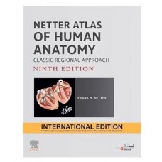 Netter Atlas of Human Anatomy(Classical Regional Approach); 9th Edition 2027 by Frank H Netter