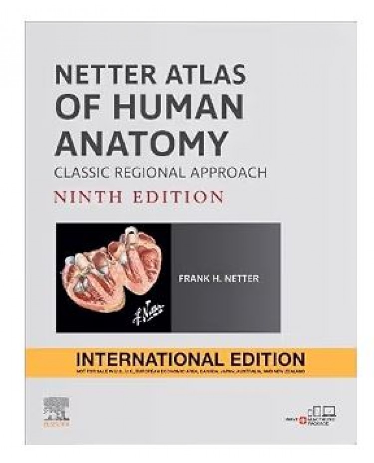 Netter Atlas of Human Anatomy(Classical Regional Approach); 9th Edition 2027 by Frank H Netter