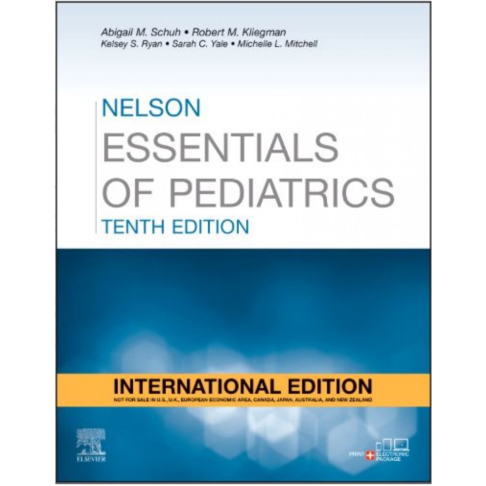 Nelson Essentials of Pediatrics;10th (International) Edition 2026 By Abigail M.Schuh, Robert M.Kliegman & Kelsey S.Ryan