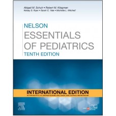 Nelson Essentials of Pediatrics;10th (International) Edition 2026 By Abigail M.Schuh, Robert M.Kliegman & Kelsey S.Ryan