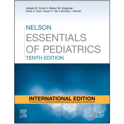 Nelson Essentials of Pediatrics;10th (International) Edition 2026 By Abigail M.Schuh, Robert M.Kliegman & Kelsey S.Ryan