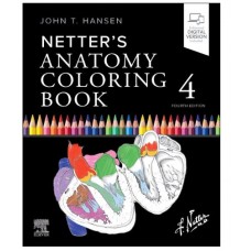 Netter's Anatomy Coloring Book;4th Edition 2026 By John T.Hansen