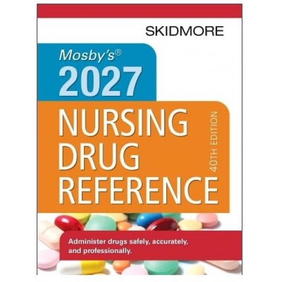 Mosby's 2027 Nursing Drug Reference Guide; 40th Edition 2026 By Linda Skidmore & Roth 