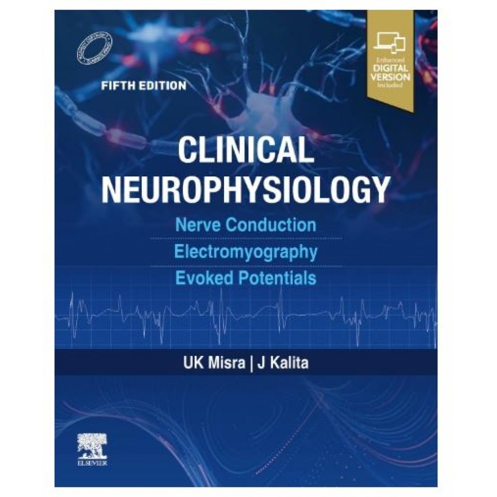 Clinical Neurophysiology;5th Edition 2026 by UK Misra & J Kalita