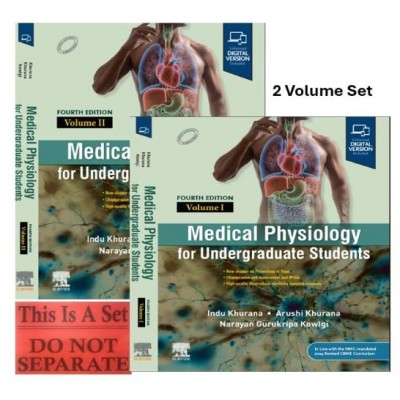 Medical Physiology For Undergraduate Students (2 Vol set);4th Edition 2026 By Indu Khurana & Arushi Khurana