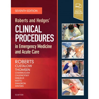 Roberts and Hedges’ Clinical Procedures in Emergency Medicine and Acute Care;7th Edition 2018 By James R. Roberts