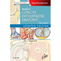 Netter's Concise Orthopedic Anatomy;2nd(Updated)Edition 2015 by Thompson