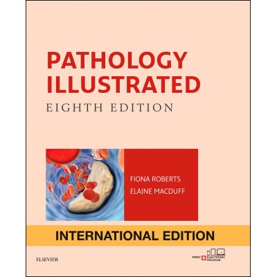 Pathology Illustrated;8th(International Edition)2018 By Fiaona Roberts