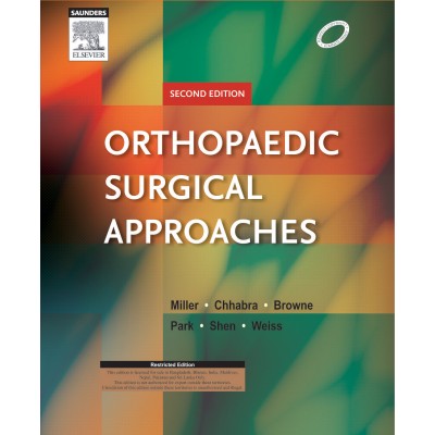 Orthopaedic Surgical Approaches;2nd Edition 2014 By Miller