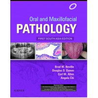 Oral and Maxillofacial Pathology:1st(South Asia) Edition 2015 By Neville 