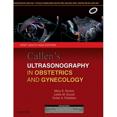 Callen's Ultrasonography in Obstetrics and Gynecology;1st(South Asia) Edition 2017 By Norton M E