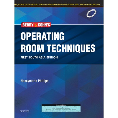 Berry & Kohn's Operating Room Technique;1st(South Asia) Edition 2016 By Nancymarie Phillips