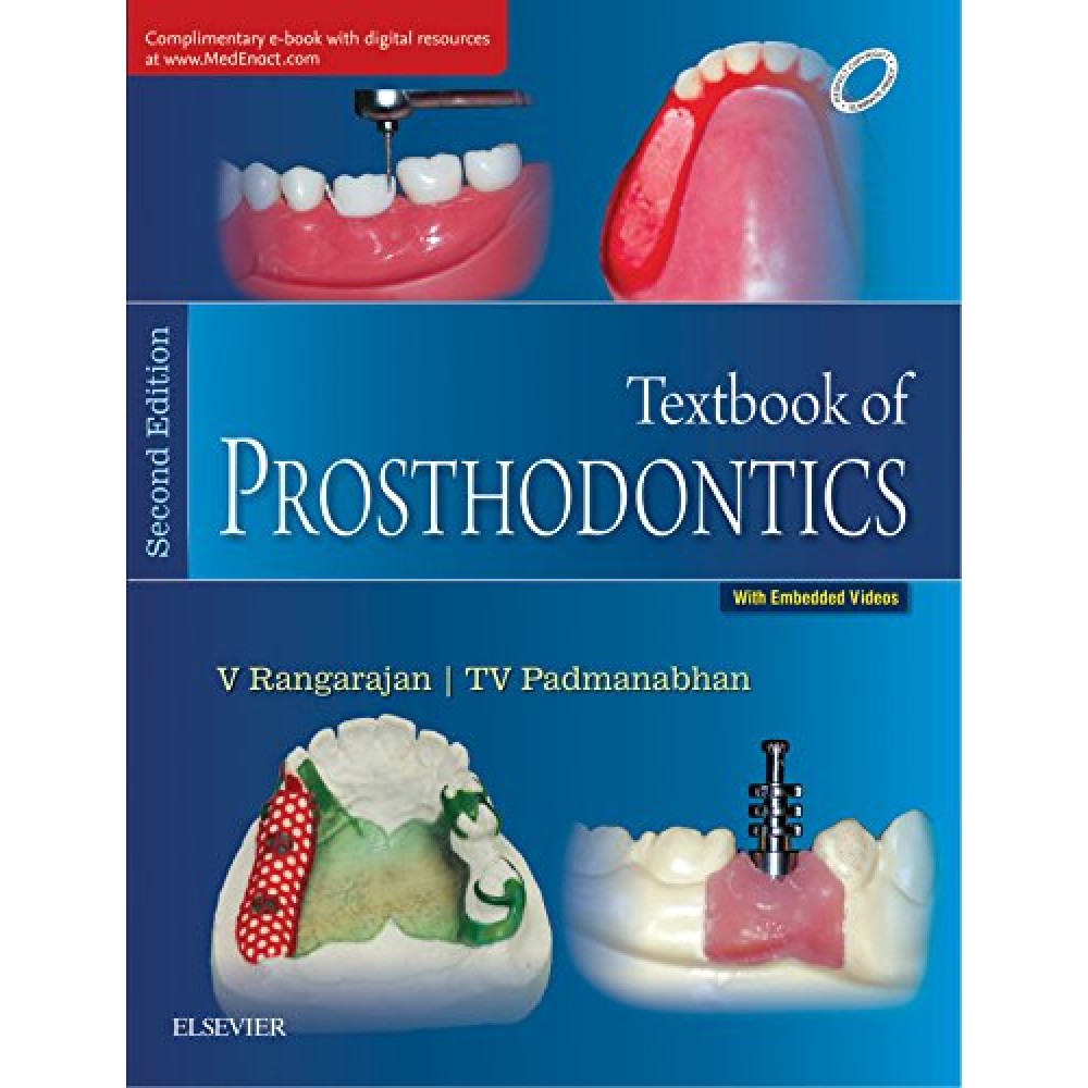 Textbook of Prosthodontics;2nd Edition 2017 By V Rangarajan & T.V Padmanabhan