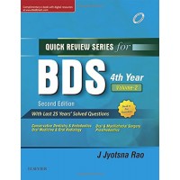 Quick Review Series for BDS:4th Year(Volume 2);2nd Edition 2017 By J Jyotsna Rao 