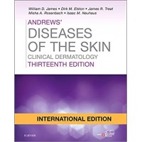 Andrews Diseases of the Skin, Clinical Dermatology;13th(International)Edition 2019 By William D. James & Rosenbach