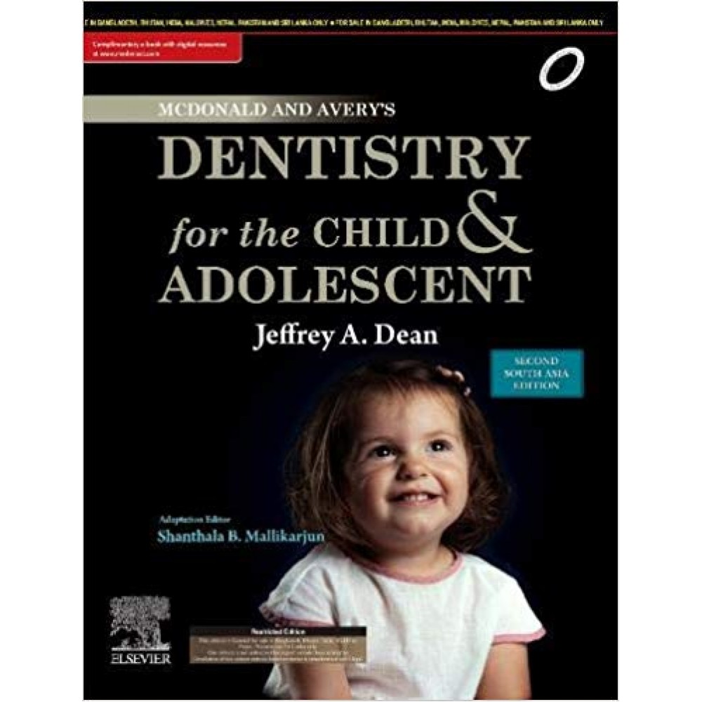 McDonald and Avery's Dentistry for the Child and Adolescent; 2nd(South Asia) Edition 2019 by BM Shanthala