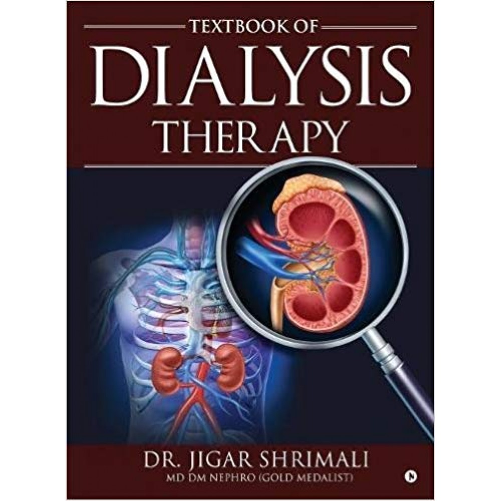 Textbook of Dialysis Therapy;1st Edition 2018 By Dr Jigar Shrimali