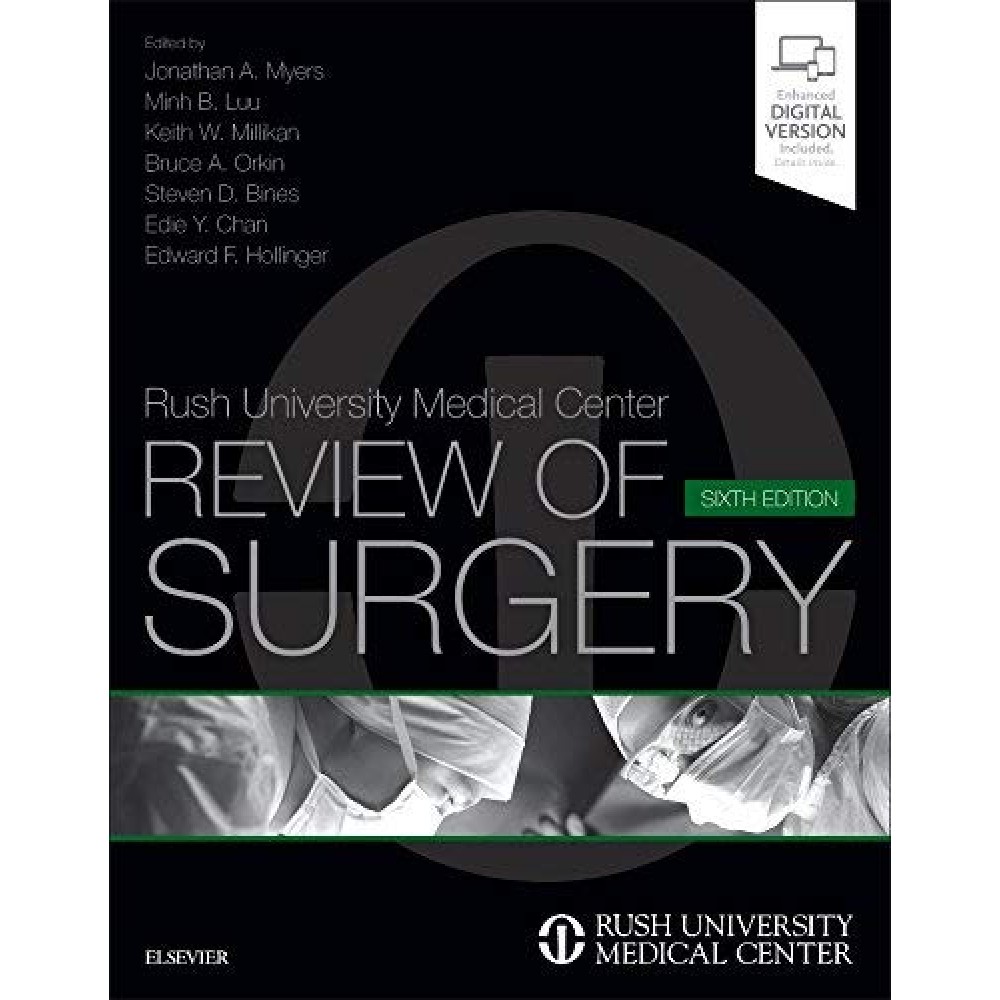Rush University Medical Center Review of Surgery;6th Edition 2017 By Jonathan A. Myers
