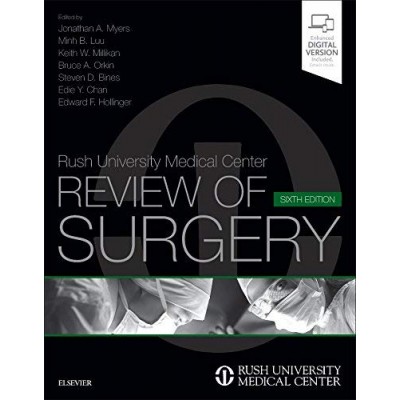 Rush University Medical Center Review of Surgery;6th Edition 2017 By Jonathan A. Myers