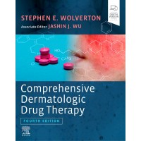 Comprehensive Dermatologic Drug Therapy;4th Edition 2020 By  Stephen E Wolverton, Jashin J.WU MD