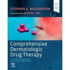 Comprehensive Dermatologic Drug Therapy;4th Edition 2020 By  Stephen E Wolverton, Jashin J.WU MD