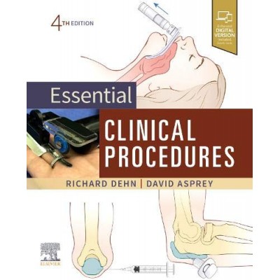 Essential Clinical Procedures;4th Edition 2020 by Richard W. Dehn ,David P. Asprey