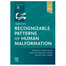 Smith's Recognizable Patterns of Human Malformation;8th Edition 2021 By Kenneth Lyons,Jones Marilyn & Crandall Jones