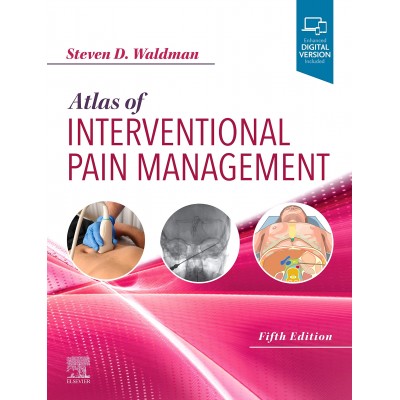 Atlas of Interventional Pain Management;5th Edition 2020 by Steven D. Waldman