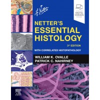 Netter's Essential Histology:3rd Edition 2020 By William K. Ovalle