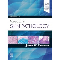 Weedon's Skin Pathology;5th Edition 2020 by James W Patterson