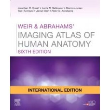 Weir & Abraham's Imaging Atlas of Human Anatomy;6th(International) Edition 2020 by Jonathan D. Spratt