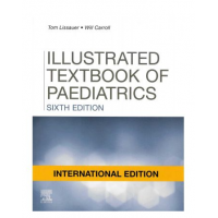Illustrated Textbook of Paediatrics; 6th((International) Edition 2022 by Tom Lissauer