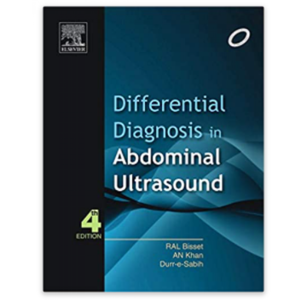 Differential Diagnosis in Abdominal Ultrasound;4th Edition 2012 By Bisset