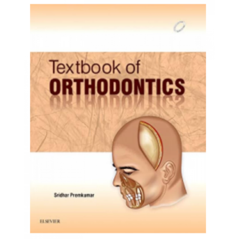 Textbook of Orthodontics;1st Edition 2015 By Premkumar